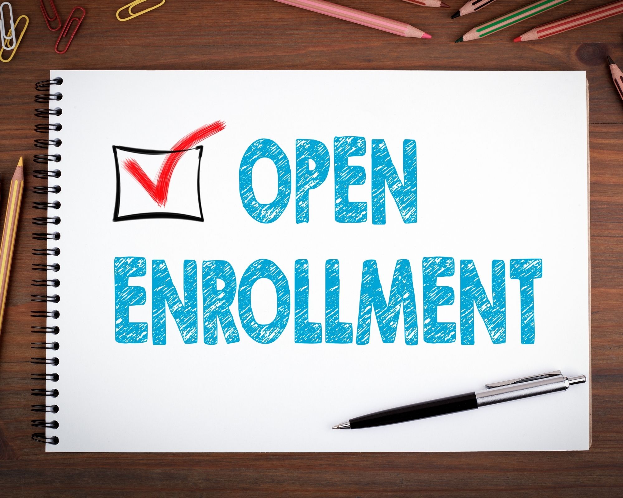 3 Insider Tips You Need to Know About Open Enrollment